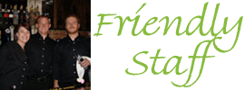 Friendly Staff